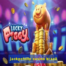 jackpotcity casino brazil